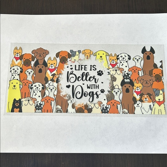 Life is Better with Dogs Cup Decal - Picture 2 of 2